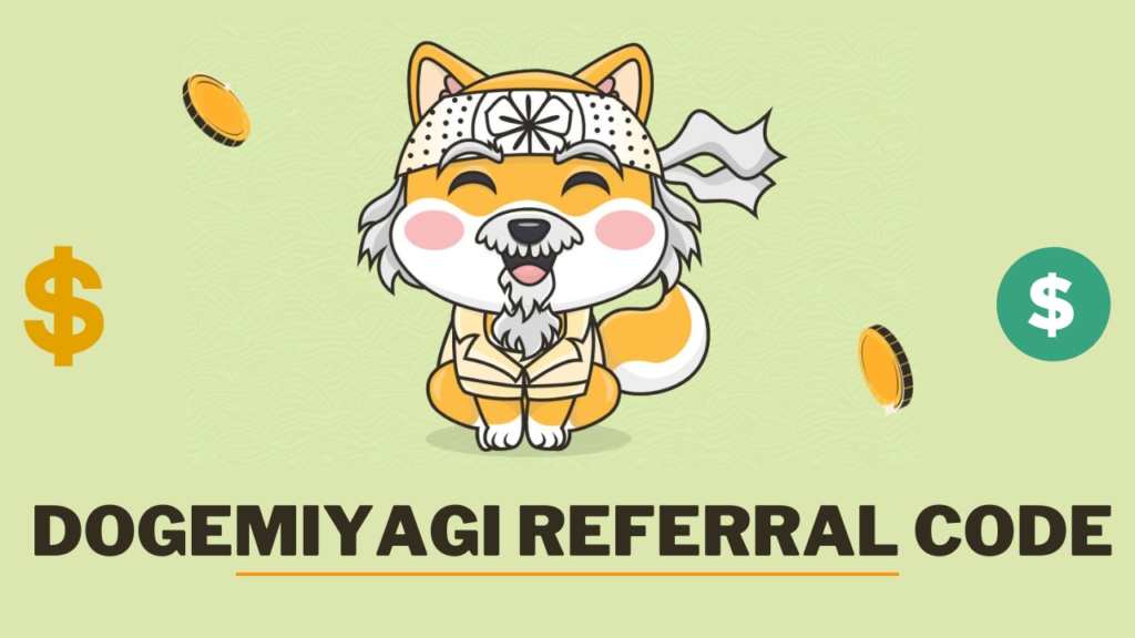 DogeMiyagi referral code