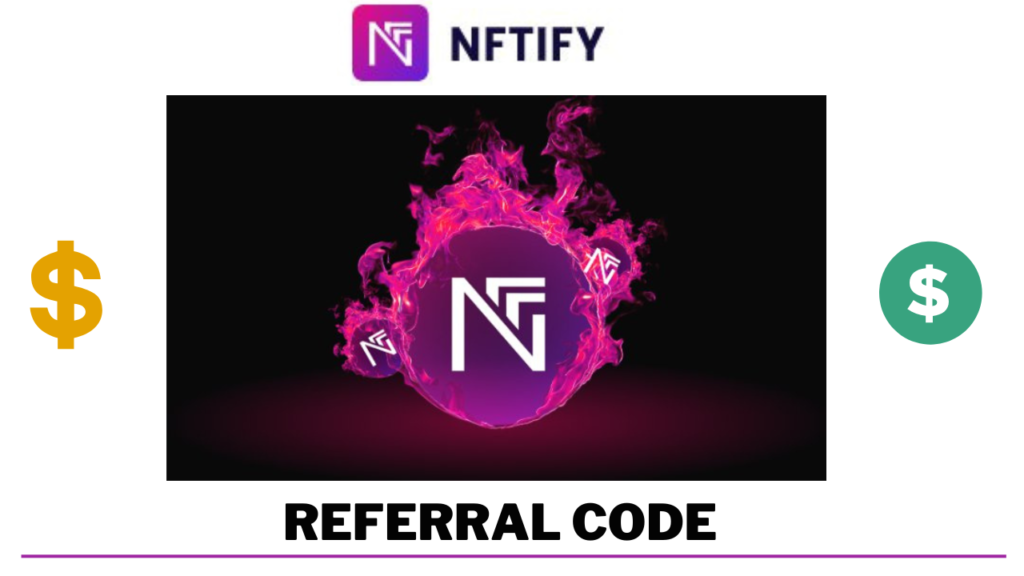 Nftify Network referral code