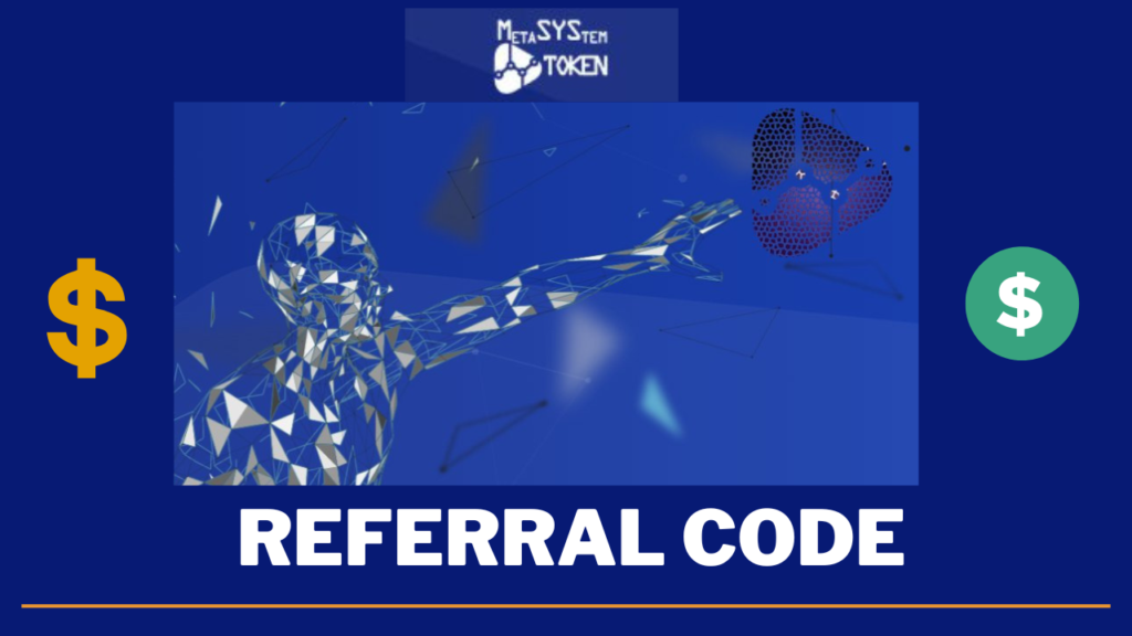 MetaSystem Token referral code