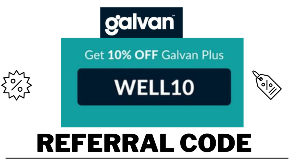 Galvan.Health referral code